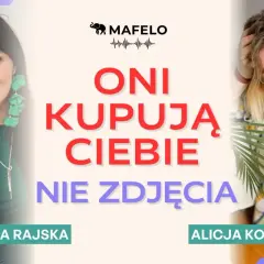 Aneta Rajska i Alicja Koźdraś, twórczynie stron dla fotografów, podkreślają: "Oni kupują Ciebie, nie zdjęcia".