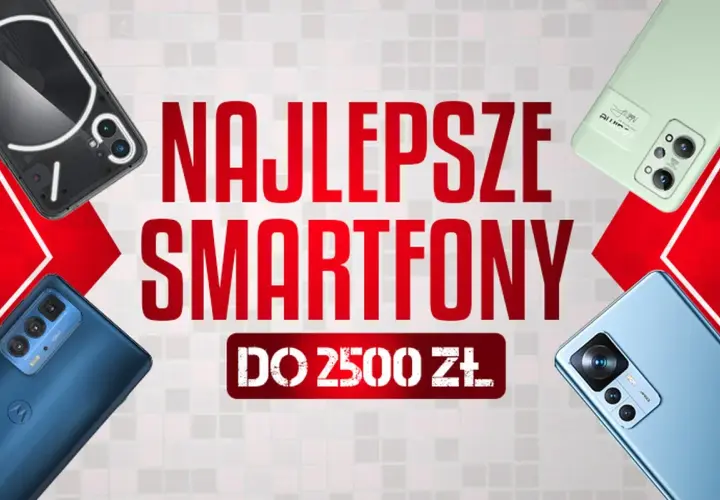 Najlepsze smartfony do 2500 zł: zobacz zestawienie modeli, które oferują świetny stosunek jakości do ceny.